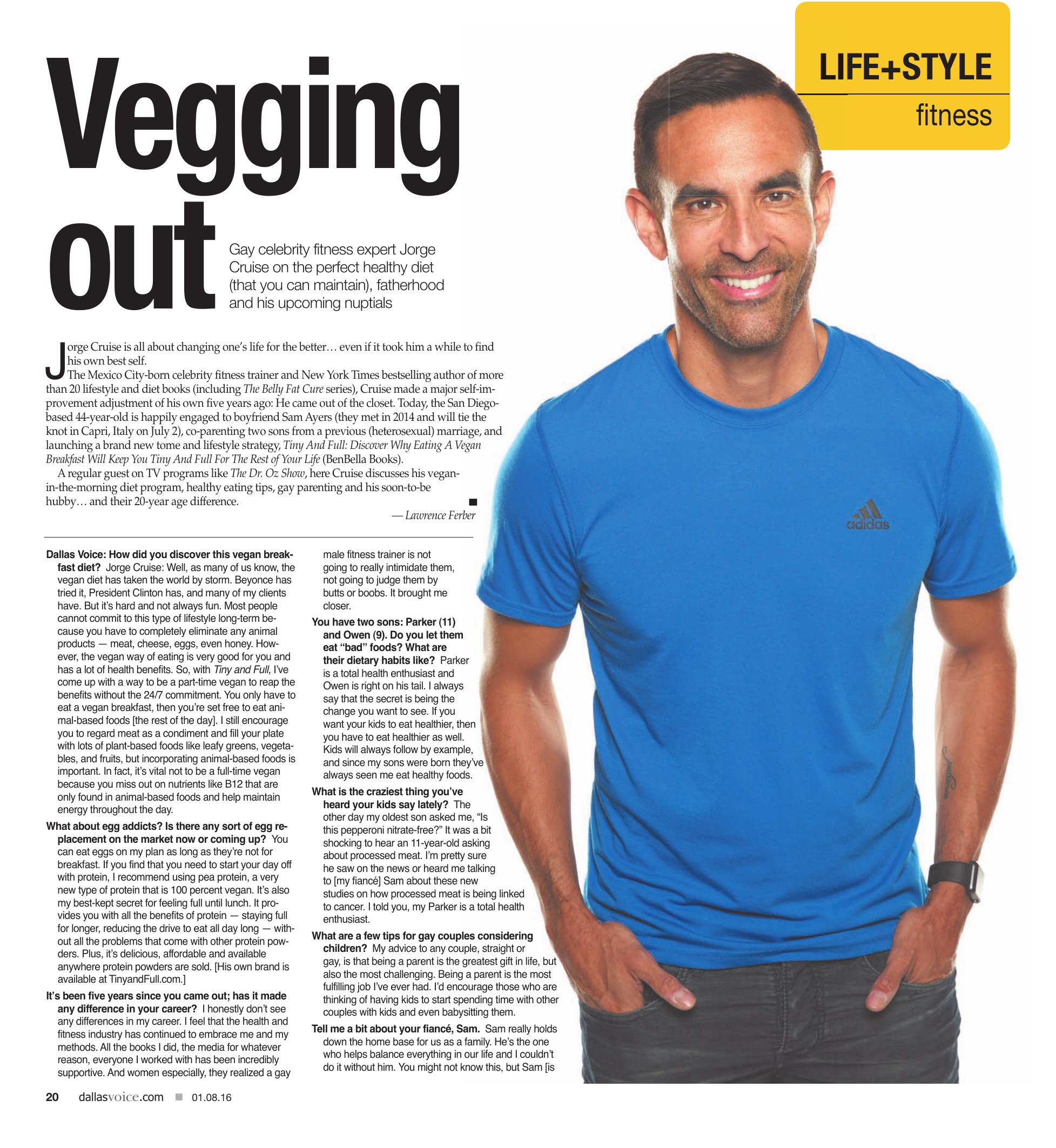 Vegging Out — the full Dallas Voice interview with Jorge Cruise, page 20, January 8, 2016